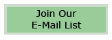 Join Our E-Mail List